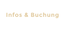 Infos & Buchung